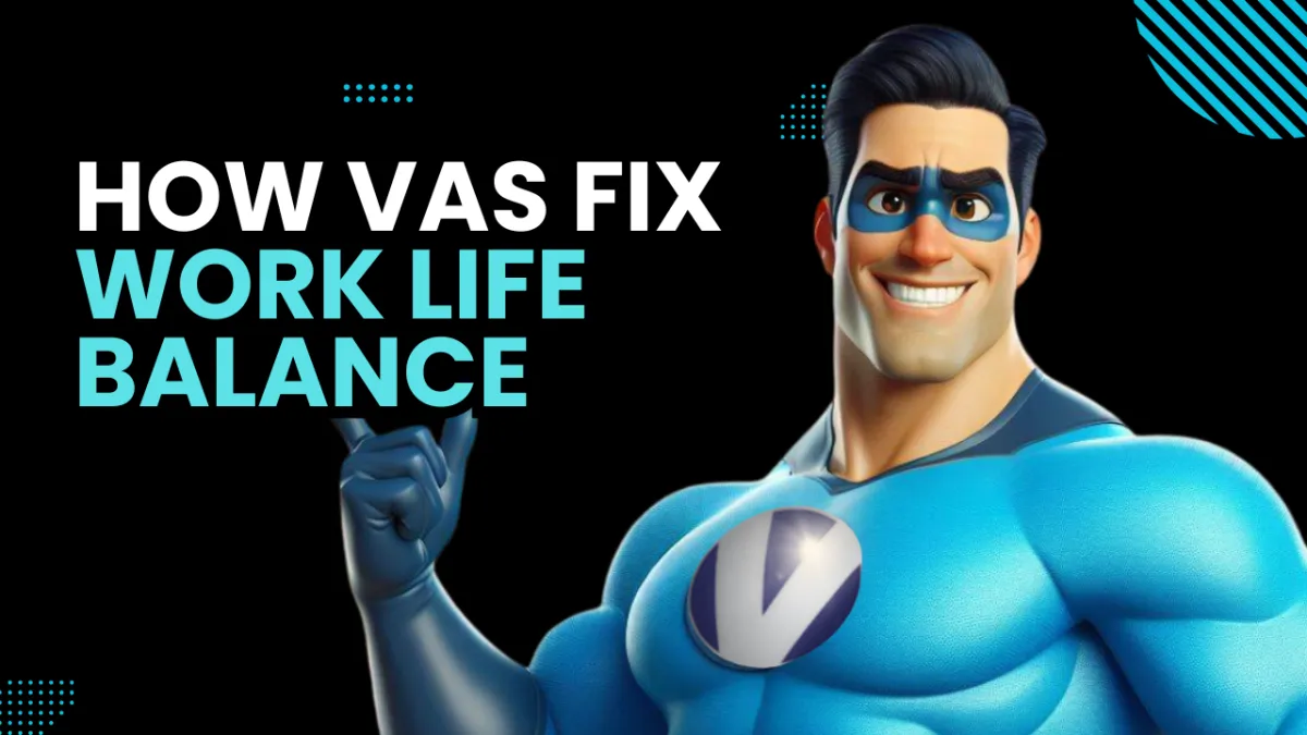 How Virtual Assistants Are Revolutionizing Work-Life Balance for Entrepreneurs
