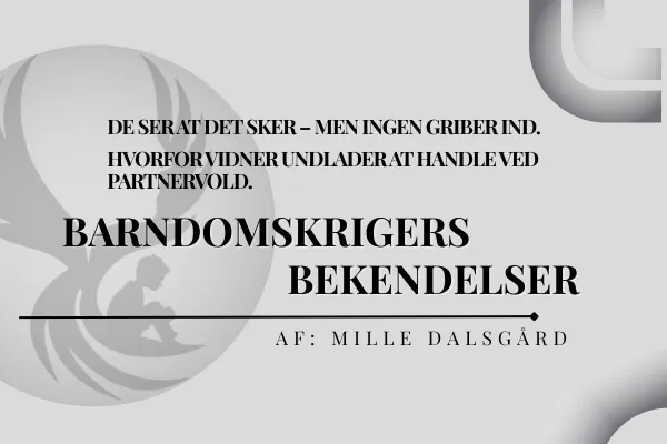 De ser at det sker – men ingen griber ind. Hvorfor vidner undlader at handle ved partnervold.