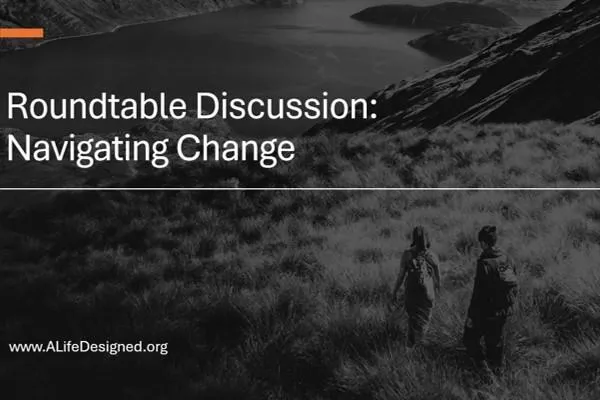 ALD Rountable Discussions: Navigating Change