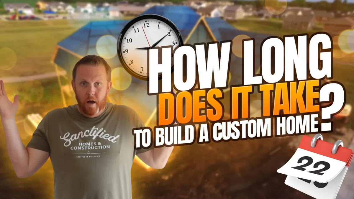 How Long Does It Take To Build A Custom Home?