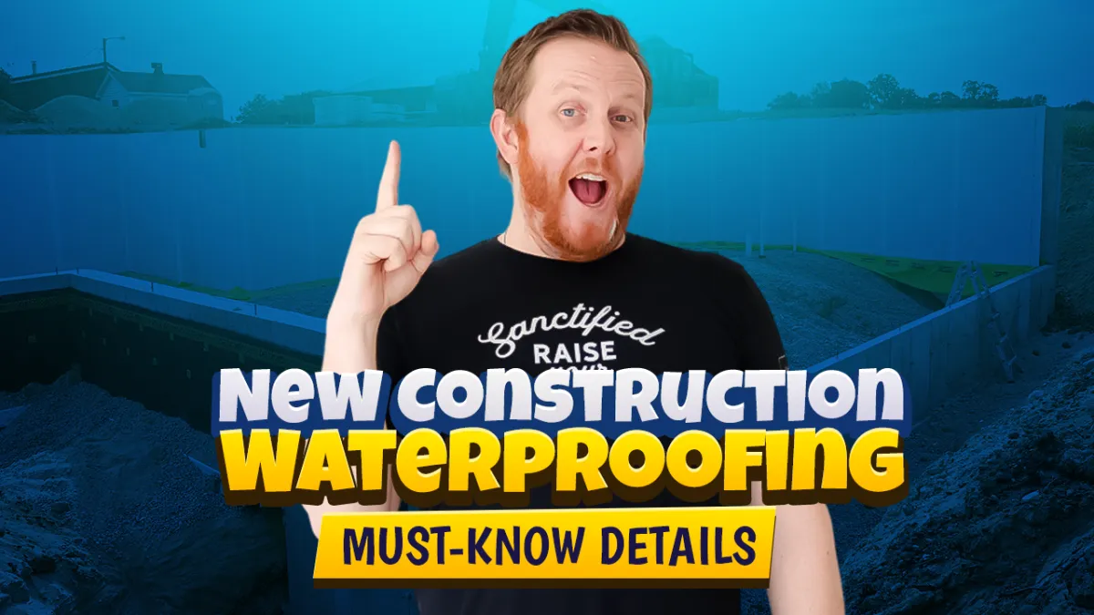 Waterproofing Details for New Construction Homes - Inside Look