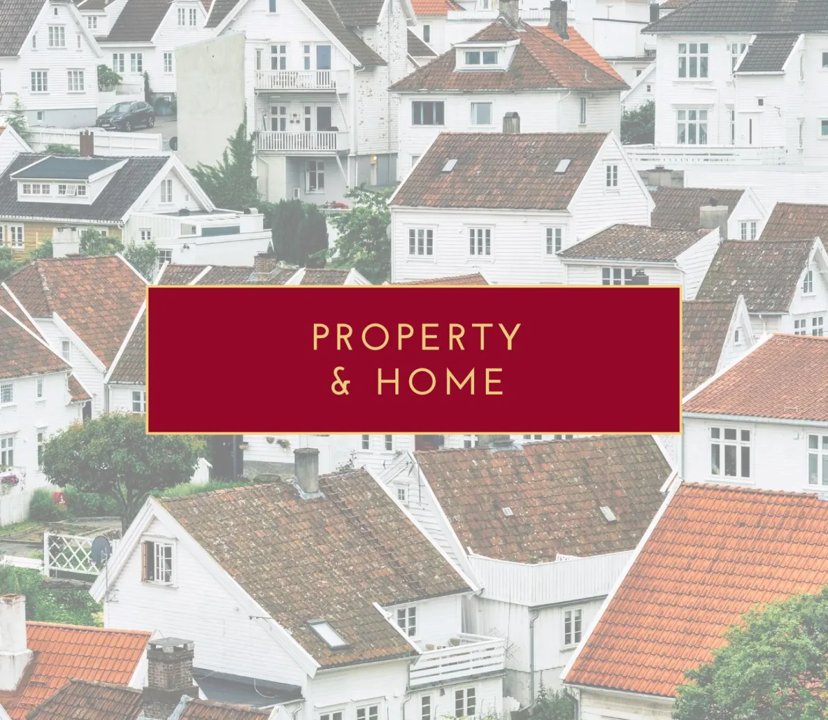 Property & Home