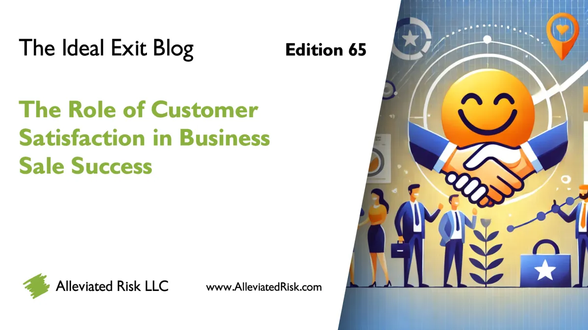 The Ideal Exit Blog - Edition 65 - The Role of Customer Satisfaction in Business Sale Success