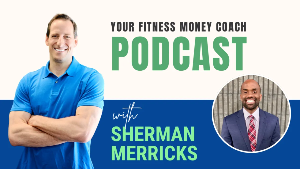 Sales Strategies for Fitness Business Owners with Sherman Merricks