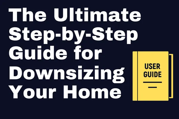 The Ultimate Step-by-Step Downsizing Guide for Homeowners in Northeast Ohio
