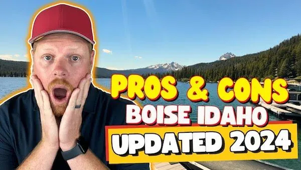 Former Californian Exposes the Pros and Cons Boise Idaho in 2024