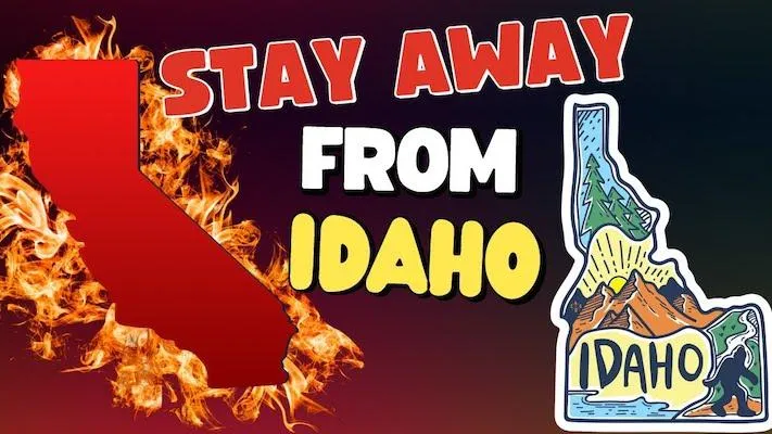 Leaving California? Stay Away From Idaho Unless You Can Handle These Big Differences