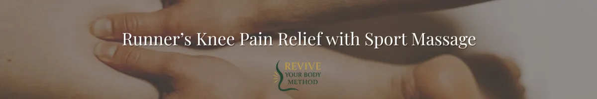 What Is Runner’s Knee? Complete Guide & How Sport Massage Prevents It