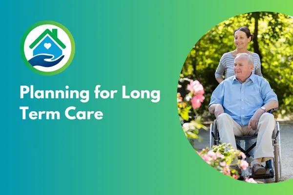 Planning for Long Term Care