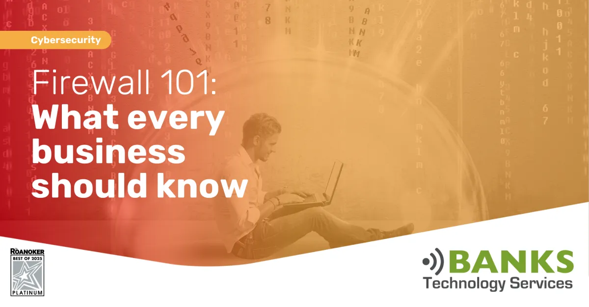 Firewall 101: What every business should know