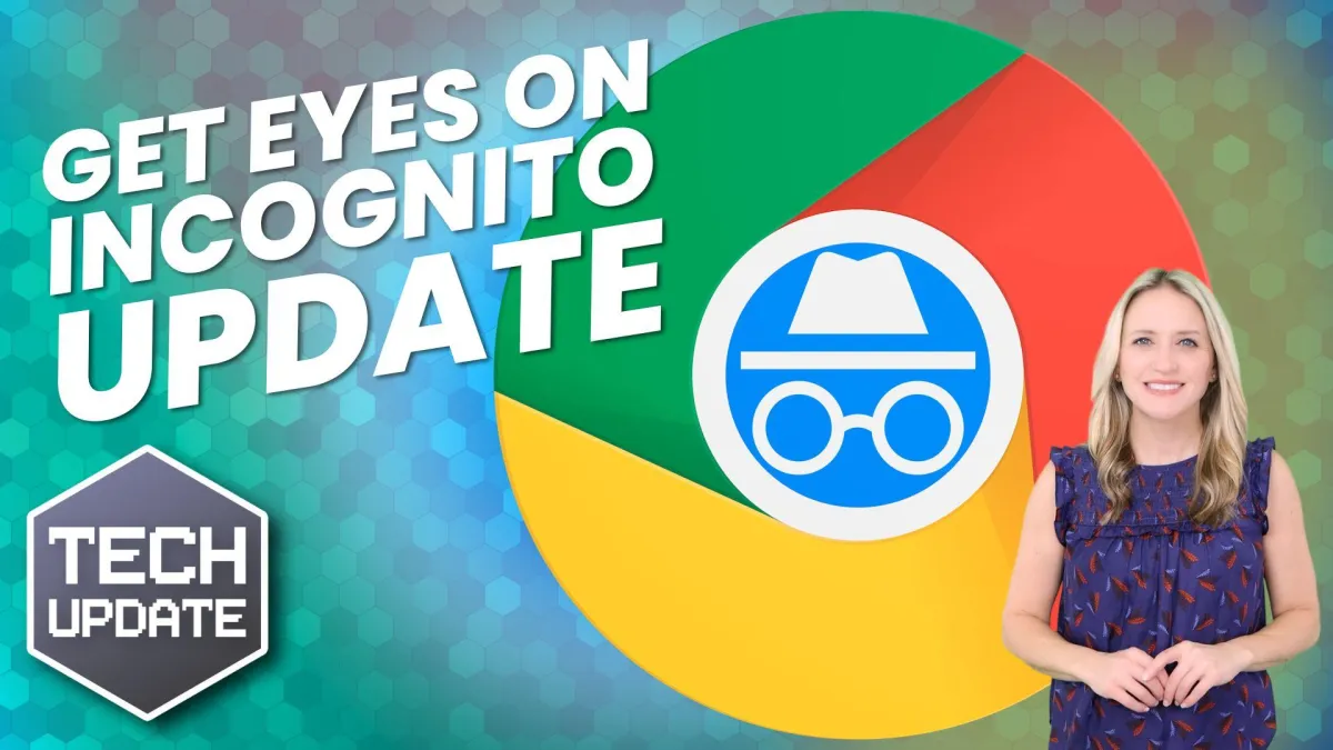 Did you notice Incognito mode’s improved privacy? - Banks Technology Services