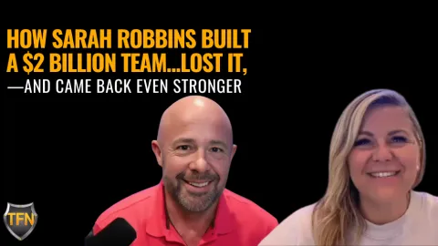 How Sarah Robbins Built a $2 Billion Team and Came Back Stronger