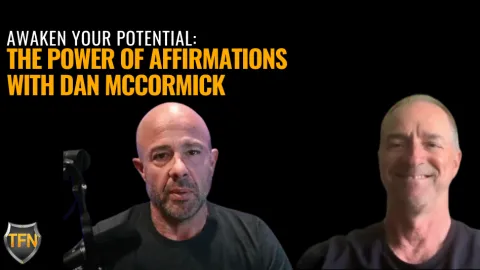 Awaken Your Potential: The Power of Affirmations with Dan McCormick