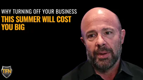 Why Turning Off Your Business This Summer Will Cost You Big