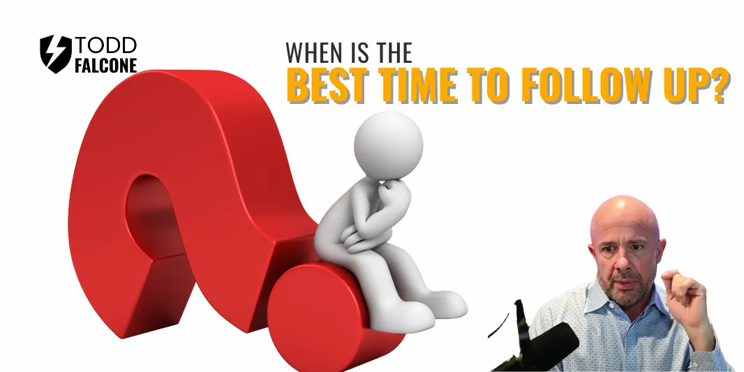 When Is the Best Time to Follow Up