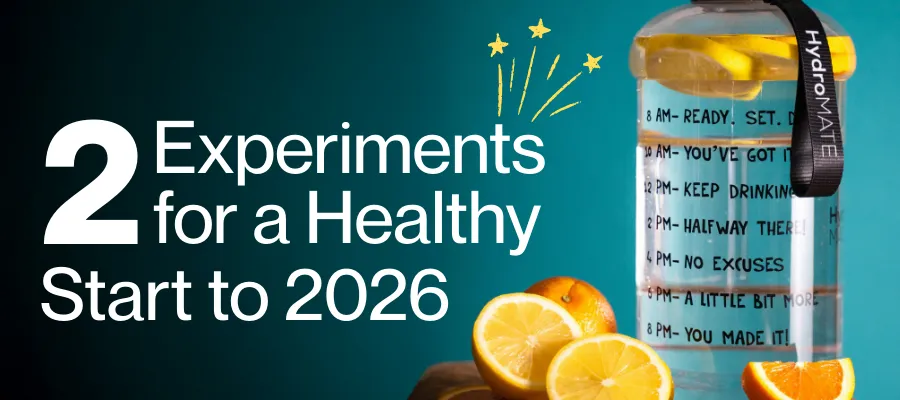 2 Experiments for a Healthy Start to 2026