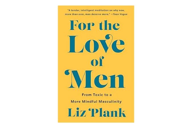 For the Love of Men by Liz Plank