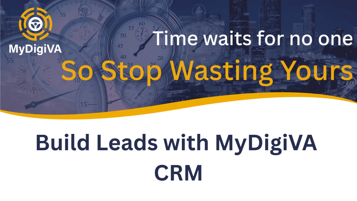 Build Leads with MyDigiVA CRM