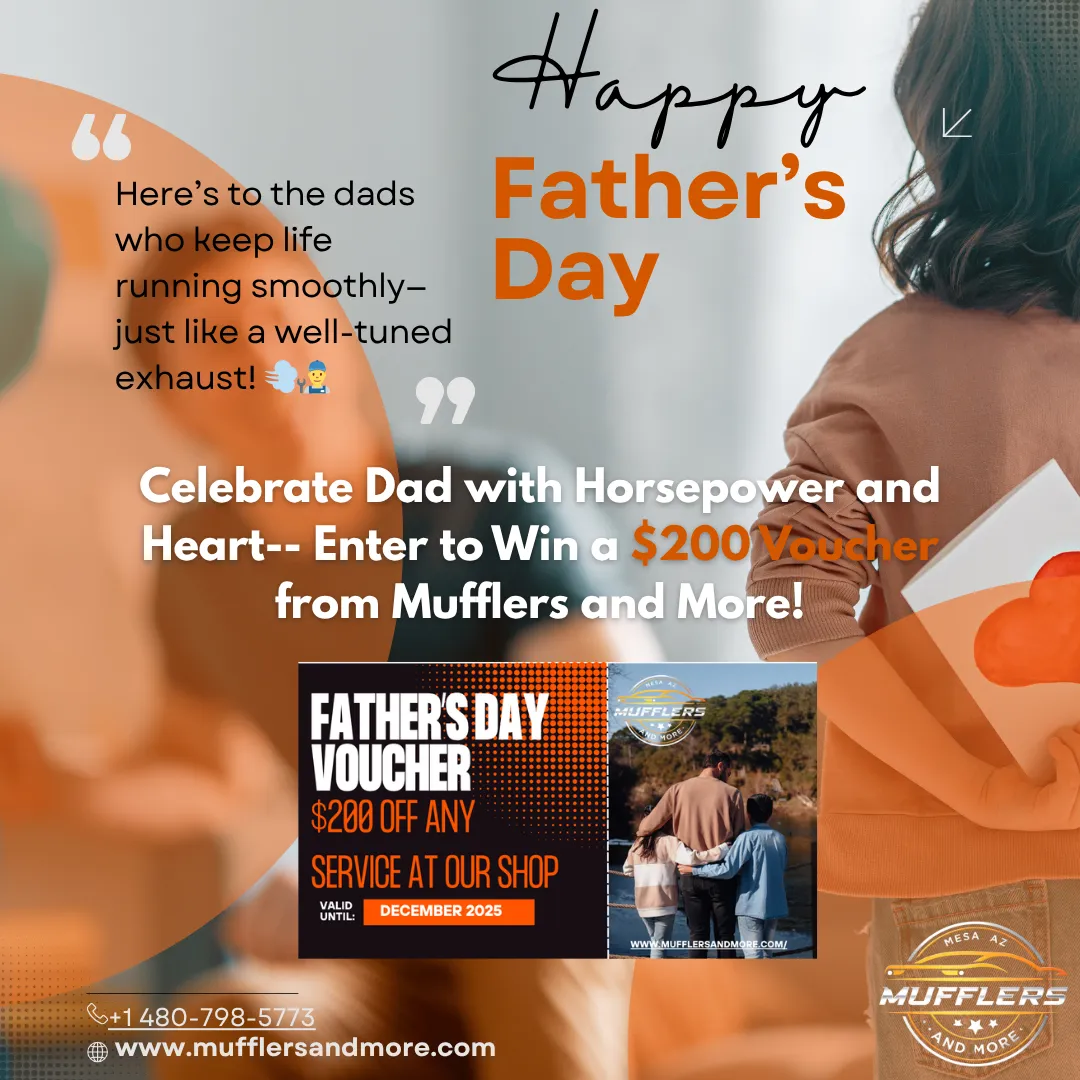 Give Dad the Gift of Horsepower This Father’s Day – Win a $200 Auto Service Voucher from Mufflers and More!