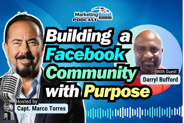Marketing Boost in Action: Turn Your Facebook Page Into a Local Marketing Powerhouse | Darryl Bufford