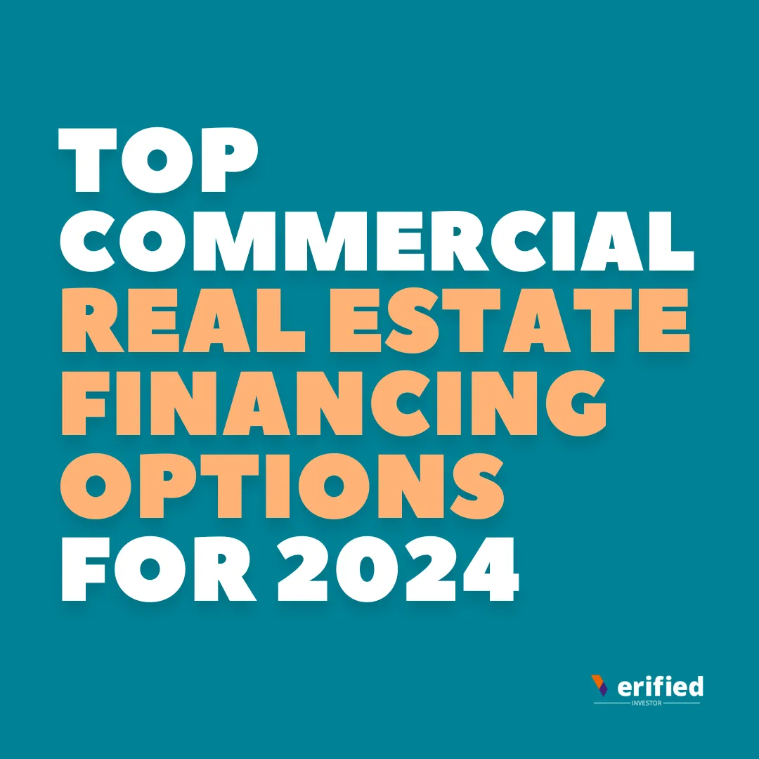 Top Commercial Real Estate Financing Options for 2024