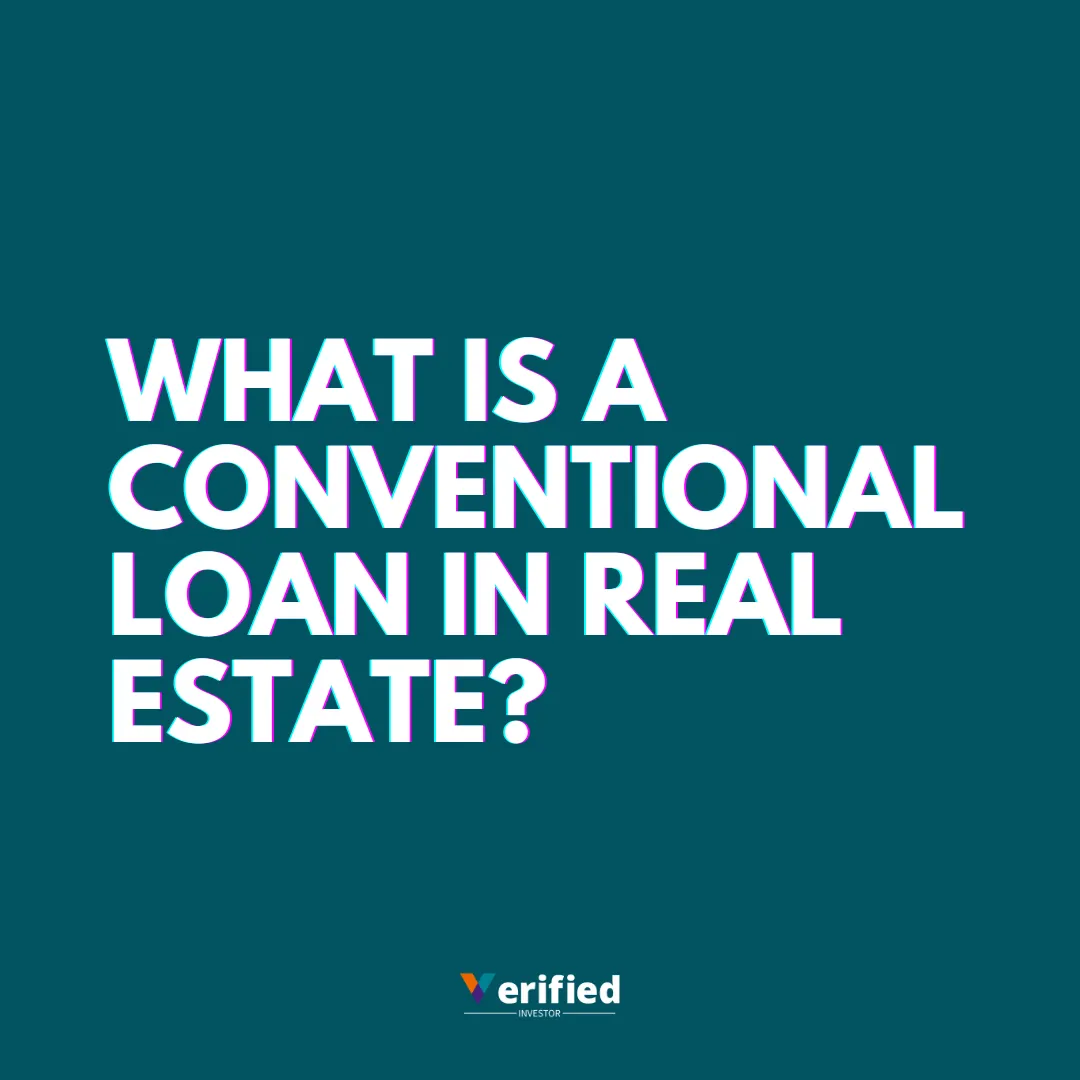 What is a Conventional Loan in Real Estate? Key Facts