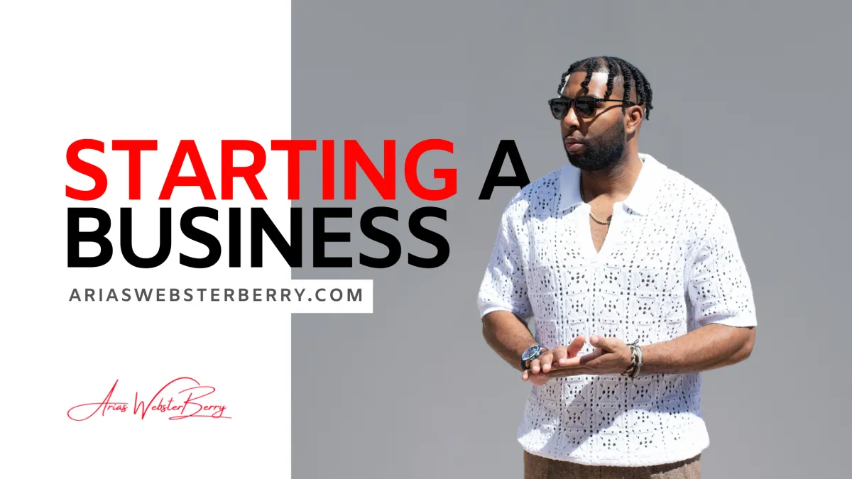 Blog Cover: Starting a Business Arias WebsterBerry