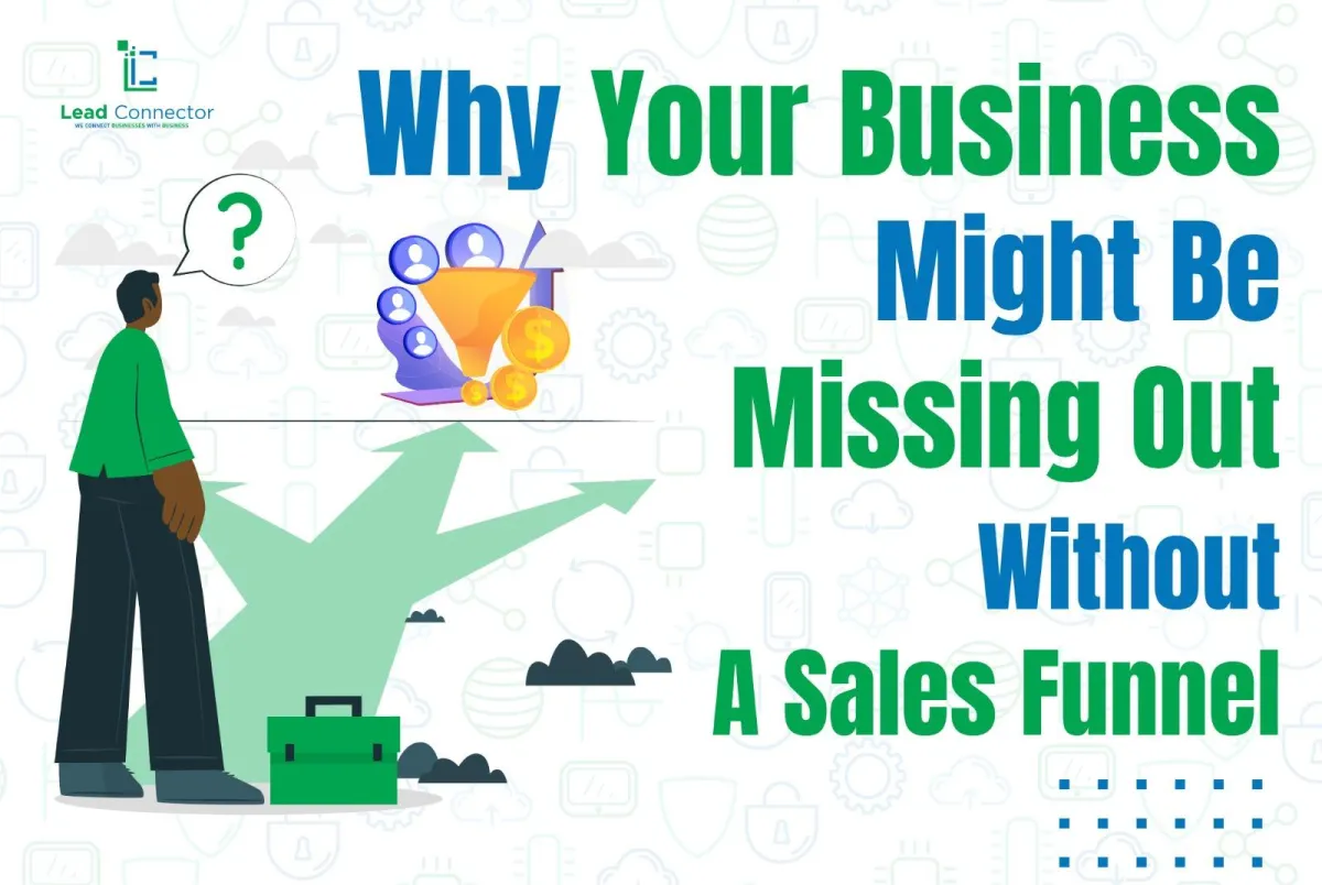 A missed opportunity sign next to a glowing sales funnel.