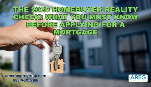 The 2026 Homebuyer Reality Check: What You Must Know Before Applying for a Mortgage