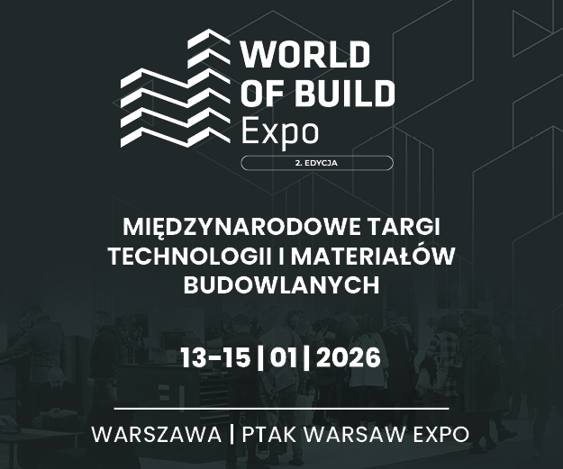 World of Build 2026 – budowlana przyszłość spotyka się w Ptak Warsaw Expo