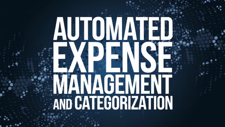 Automated Expense Management and Categorization