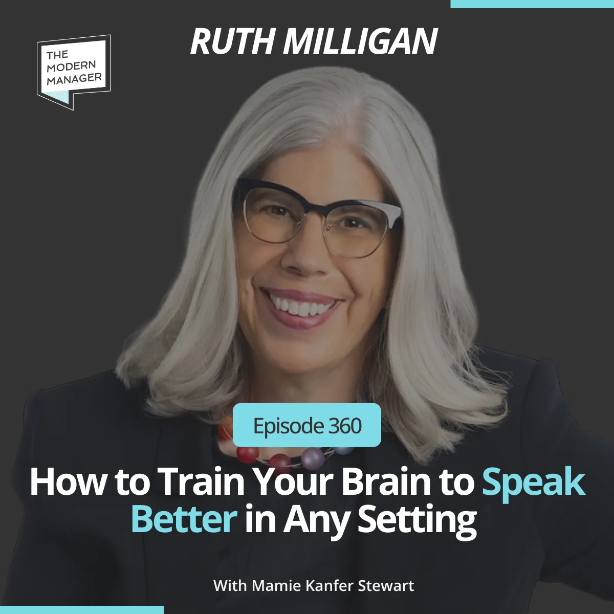 360: How to Train Your Brain to Speak Better in Any Setting with Ruth Milligan