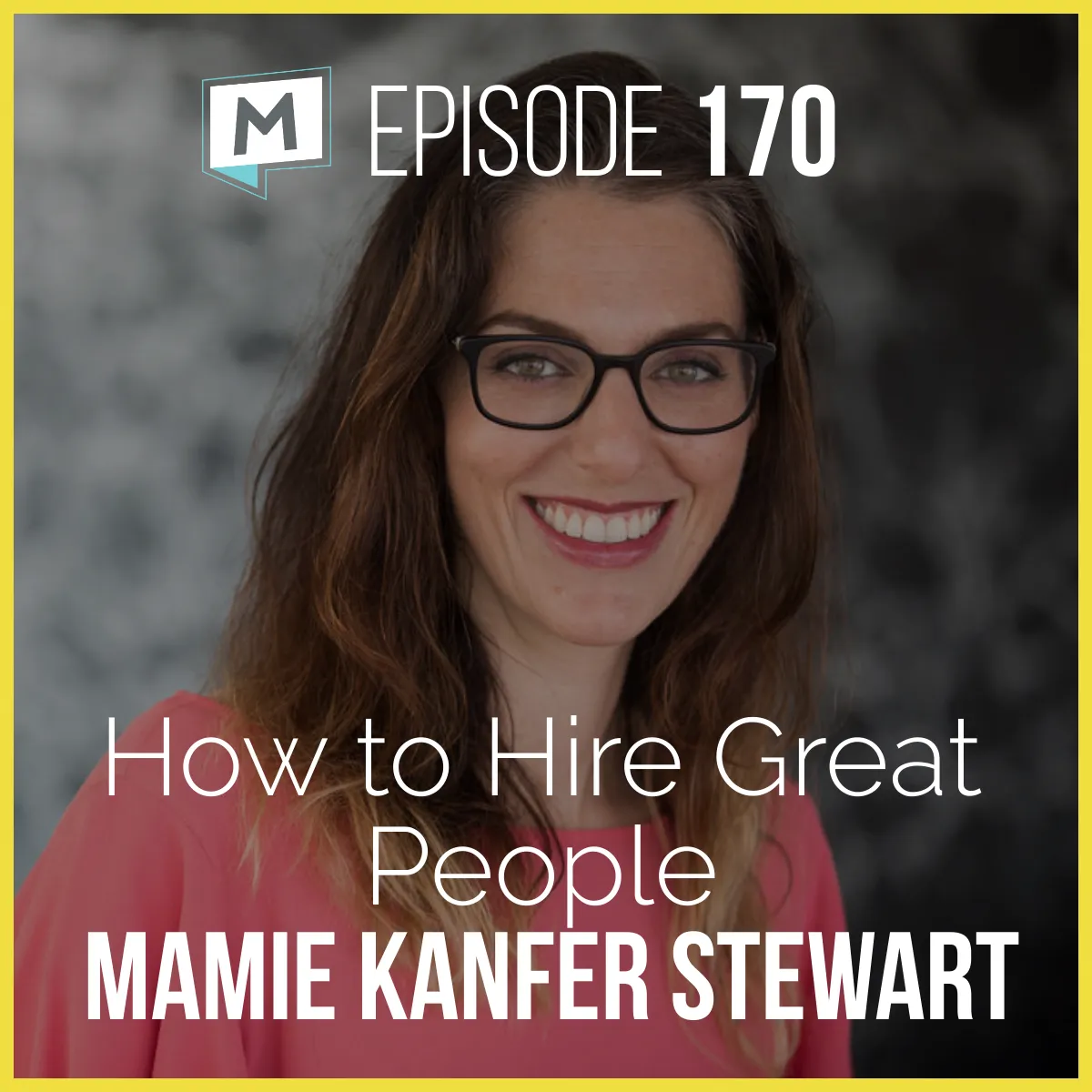 170: How to Hire Great People