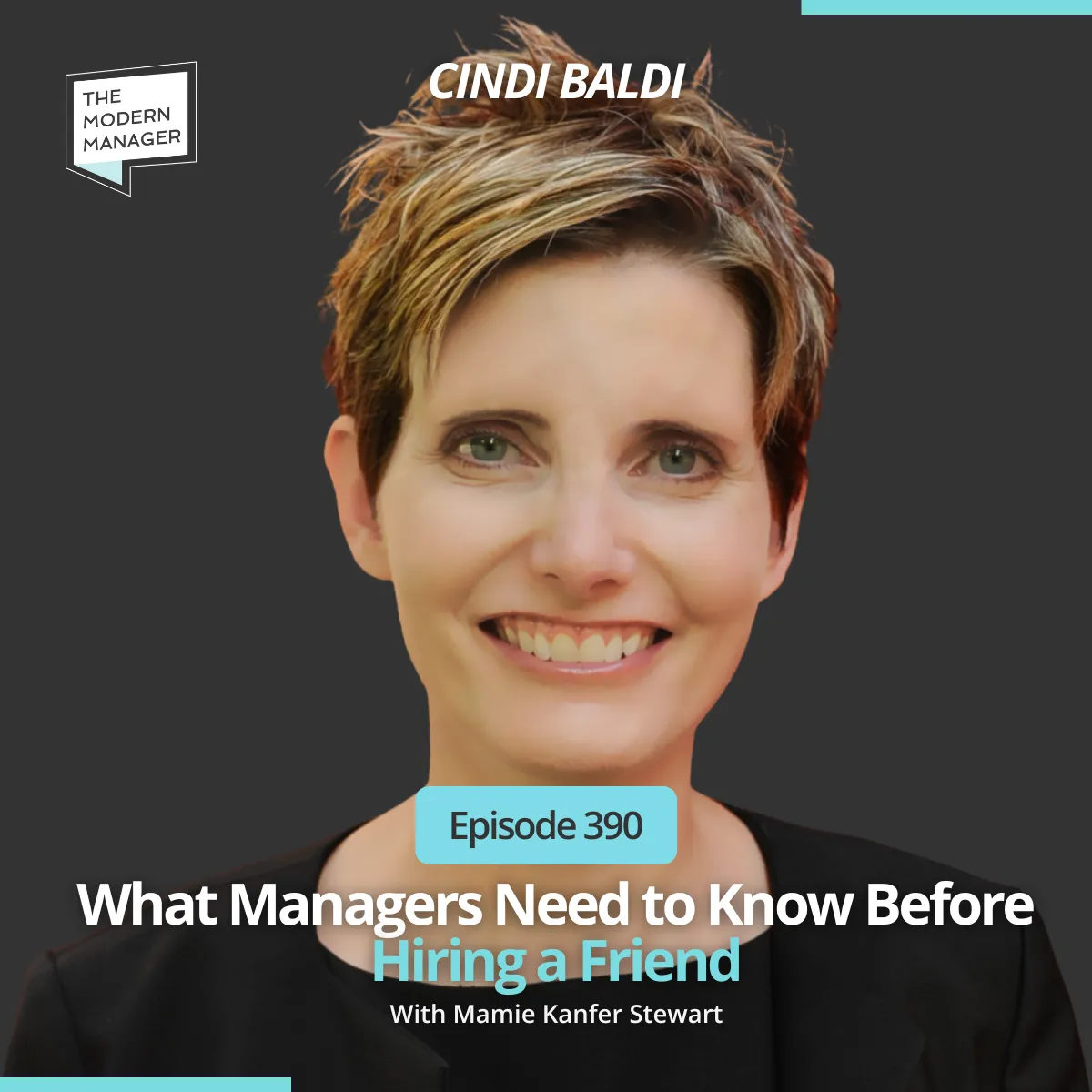 390: What Managers Need to Know Before Hiring a Friend with Dr. Cindi Baldi
