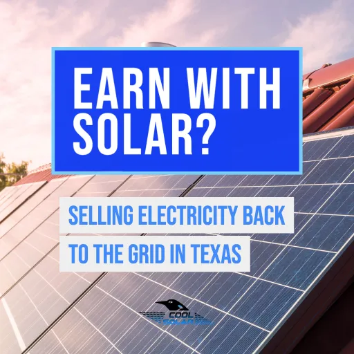 can you sell electricity back to the grid in texas? - Cool Solar - Austin Texas Solar Panel Power