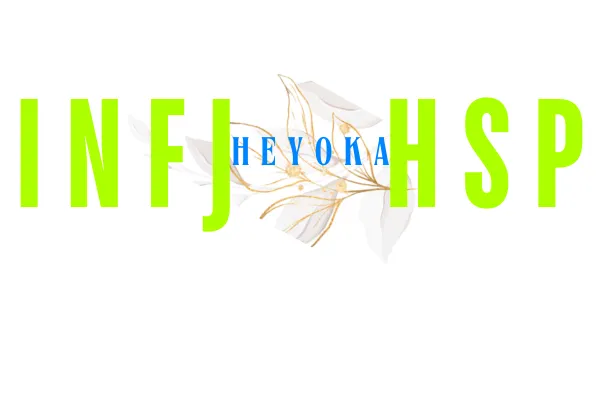 INFJ Heyoka HSP