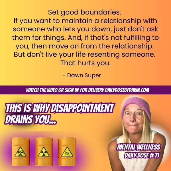 Emotional boundaries reminder from Daily Dose of Dawn at dawn about coping with disappointment and repeated letdowns