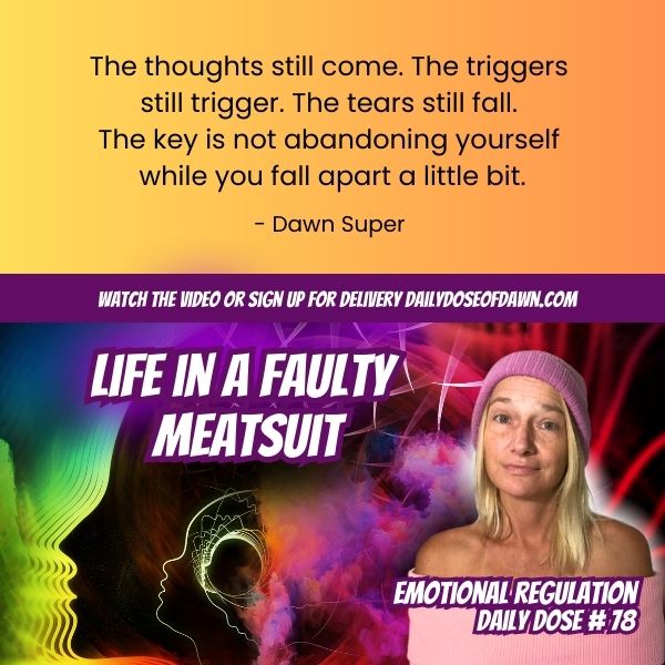 Neurodivergent self-compassion reminder from Daily Dose of Dawn at dawn about staying on your own side during emotional overwhelm