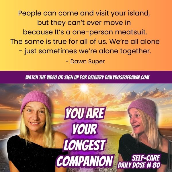 Self-love reminder from Daily Dose of Dawn at dawn about feeling safe and whole when you’re on your own side