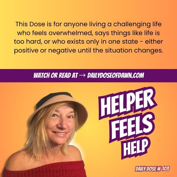 How to Regulate Your Emotions Using Helper Feels | #103