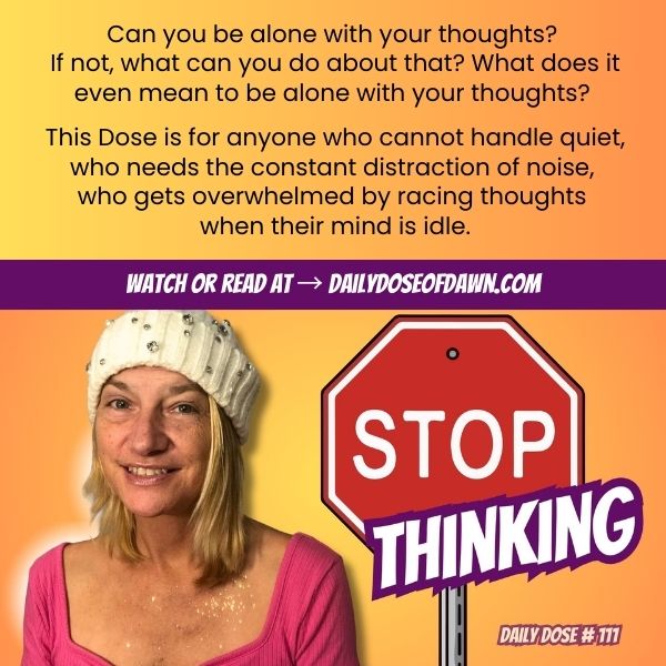 Can You Be Alone With Your Thoughts? How to Quiet a Racing Mind | #111