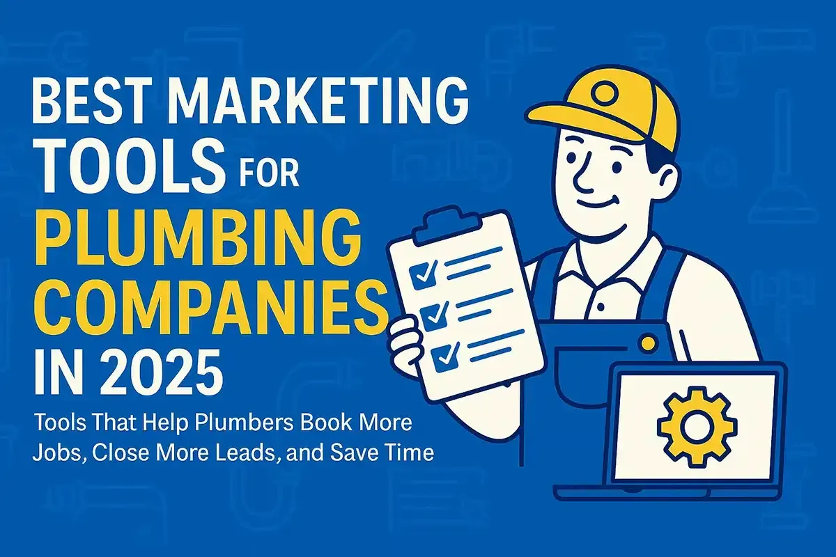 6 Top Marketing Tools for Plumbing Companies in 2025