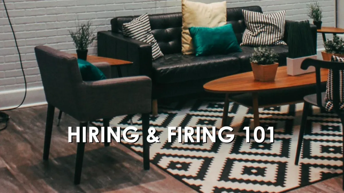 Hiring & Firing 101