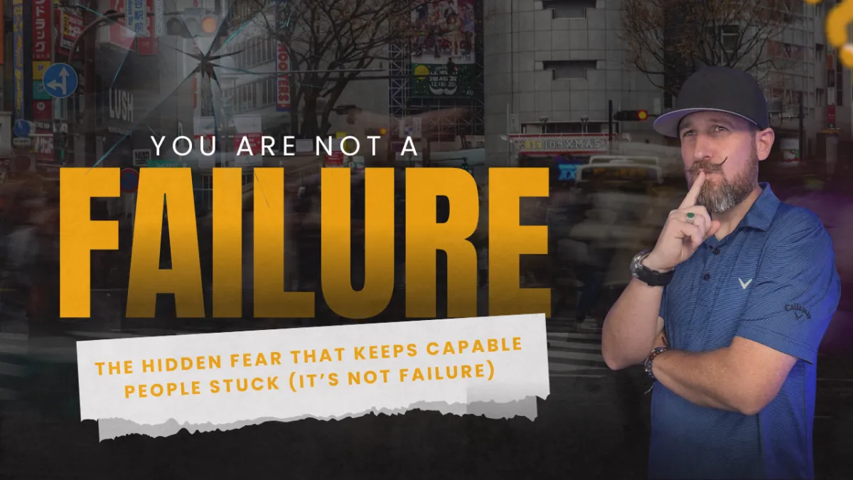The Hidden Fear That Keeps You Stuck (And Why It’s Not Failure)