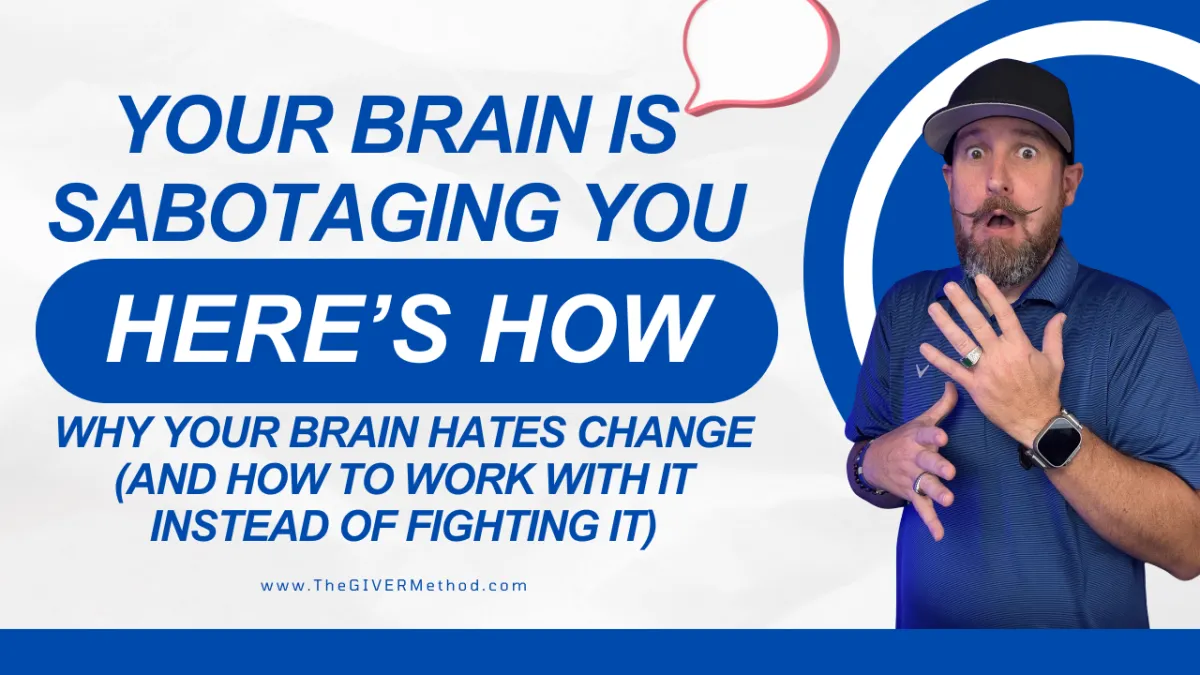 Why Your Brain Hates Change—and How to Finally Get It on Your Side