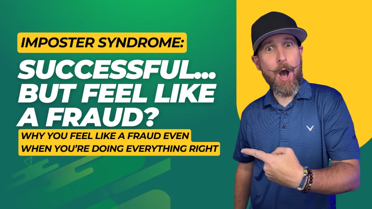 Why You Feel Like a Fraud Even Though You’re Successful