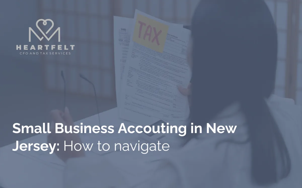 Small Business Accounting in New Jersey: How to Stay Compliant Without Overpaying or Overthinking
