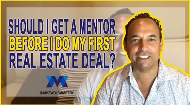 Should I Get a Mentor Before I Do My First Real Estate Deal?