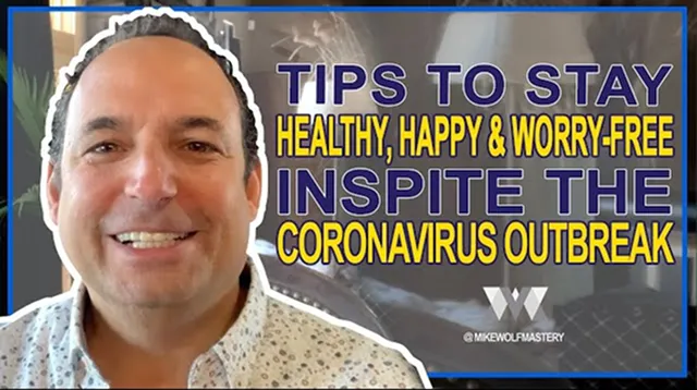 Tips To Stay Healthy Happy And Worry Free Inspite The Coronavirus Outbreak