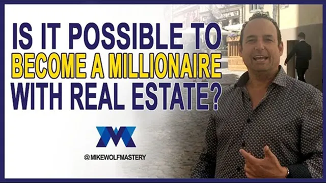 Is It Possible To Become A Millionaire With Real Estate MUST WATCH!!!